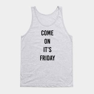 friday shirt Tank Top